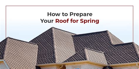 How To Prepare Your Roof For Spring