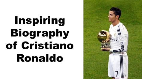 Inspiring Biography Of Cristiano Ronaldo Powerpoint Presentations