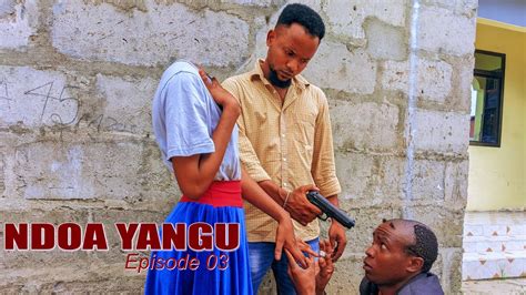 Ndoa Yangu Ep Youtube