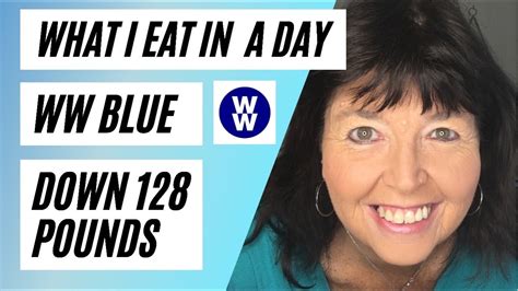 What I Eat In A Day Down 128 Pounds WW Blue Weight Watchers Walmart