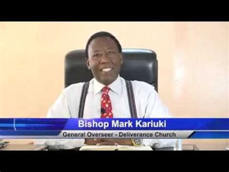 Deliverance Church Bishop Mark Kariuki YouTube