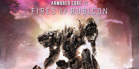 Armored Core 6 Reviews Are Out