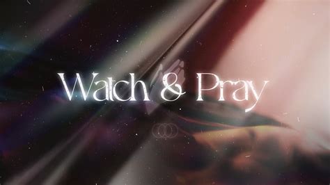 Watch & Pray - Grace Church STL