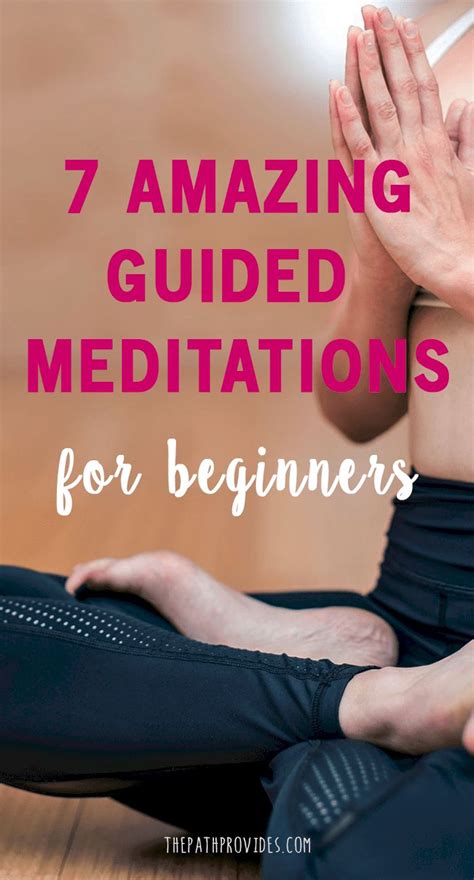 7 Amazing Guided Meditations For Beginners — The Path Provides Meditation For Beginners