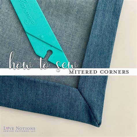 How To Sew Mitered Corners Love Notions Sewing Patterns