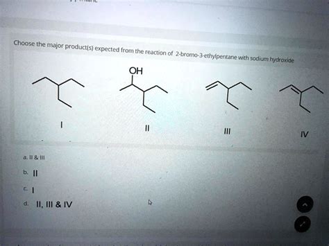 Solved Choose The Major Productts Expected From The Reaction Of