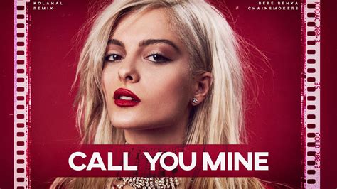 The Chainsmokers X Bebe Rexha Call You Mine Remix YouTube