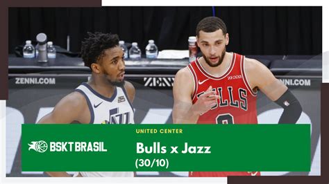 Onde Assistir Bulls X Jazz Nba Hoje Ao Vivo