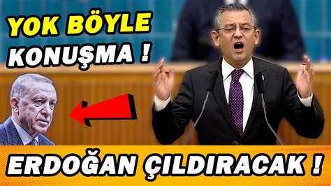 Erdoğan ı Yerden Yere Vurdu Siyaset Gündemi Özgür Özel CHP