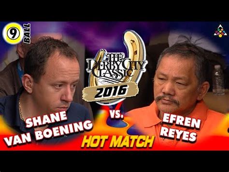 Ball Efren Reyes Vs Shane Van Boening Derby City Classic