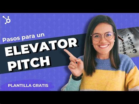 Qu Es Y C Mo Hacer Un Elevator Pitch Hubspot Espa Ol Via Youtube