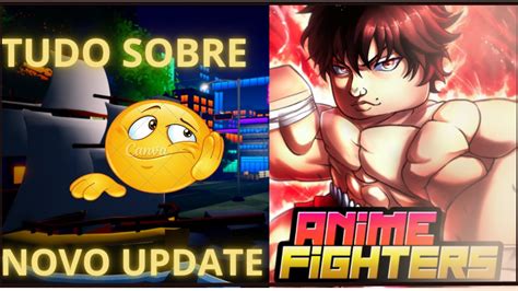 TUDO SOBRE O UPDATE 40 NO ANIME FIGHTERS EM MENOS DE 2 MINUTOS NOVOS