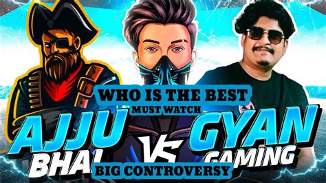 Total Gaming Vs Gyan Gaming Controversy Ajju Bhai Vs Gyan Bhai