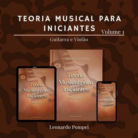 Teoria Musical para Iniciantes Volume 1 Guitarra e Violão