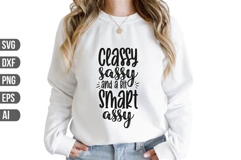 Classy Sassy And A Bit Smart Assy Svg Graphic By Craft Store · Creative