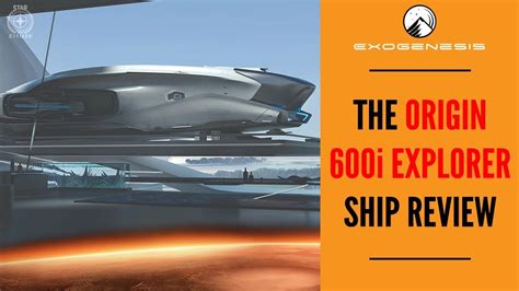 The Origin 600i Explorer Star Citizen Guide Ship Walkthrough Youtube