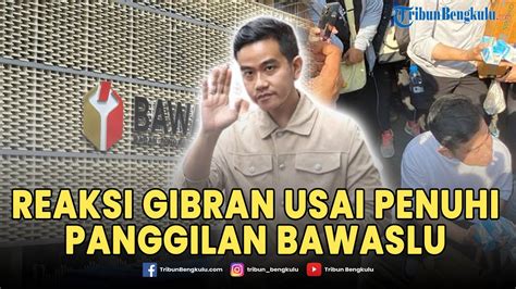 LIVE REAKSI Gibran Usai Penuhi Panggilan Bawaslu Dan Diperiksa 1 Jam