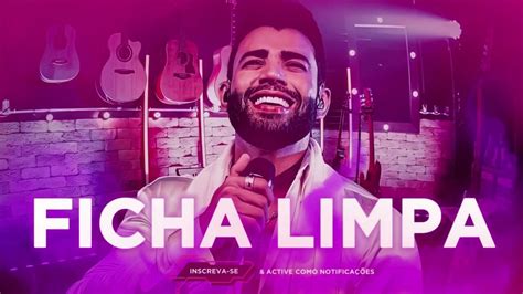 Ficha Limpa Gusttavo Lima Udio Oficial Youtube