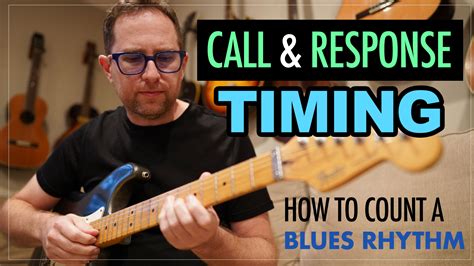 Call Response Timing How To Count Blues Rhythm On Guitar Ep