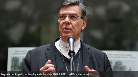 Diocèse de Paris le Pape accepte la démission de Mgr Michel Aupetit