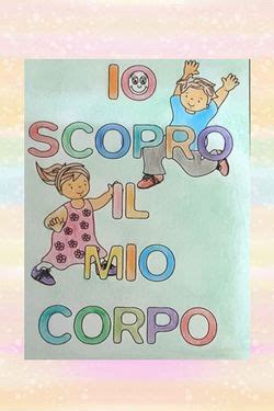 Book Creator Io Scopro Il Mio Corpo