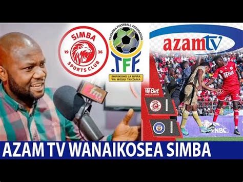 JEMEDARI Awalipua AZAM TV Kwa Kuihujumu SIMBA Kwa Kutorudia VIDEO Tukio