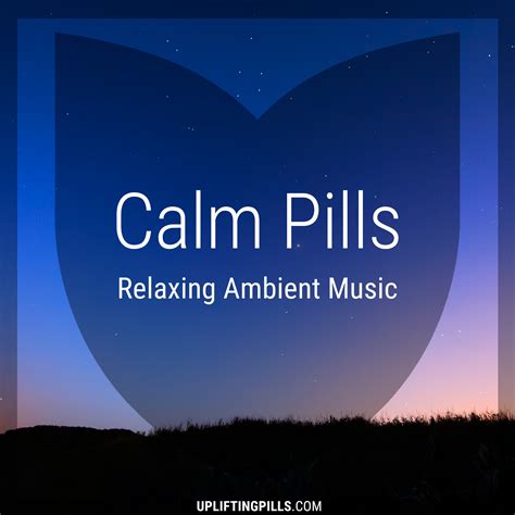 Calm Pills Soothing Space Ambient And Piano Music For Relaxing