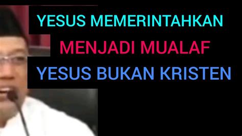 Bertemu Yesus Dan Di Suruh Mualaf Youtube