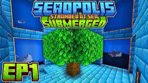 THE BEST SEABLOCK MODPACK EP1 Minecraft Seaopolis Submerged Modded