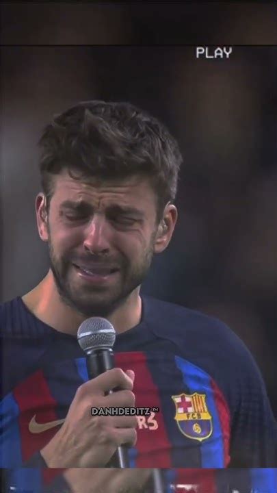 Gerard Piqué Farewell Emotional Sad 😭 Shorts Football Viral Youtube