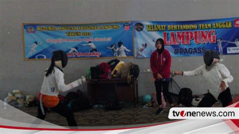 Cabor Anggar Lampung Dipastikan Tampil Di Pon Bawa Atlet Untuk