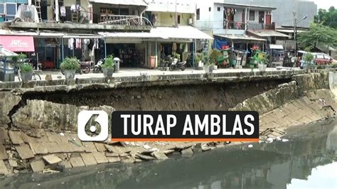 Turap Kali Sunter Amblas Sepanjang 7 Meter LiputanEnam Vidio