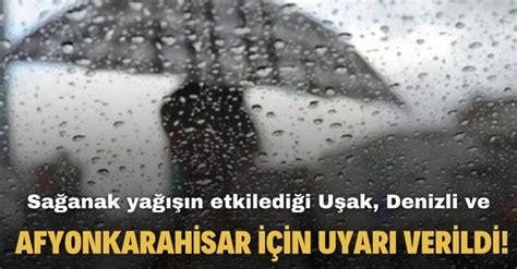 Sa Anak Ya N Etkiledi I U Ak Denizli Ve Afyonkarahisar I In Uyar