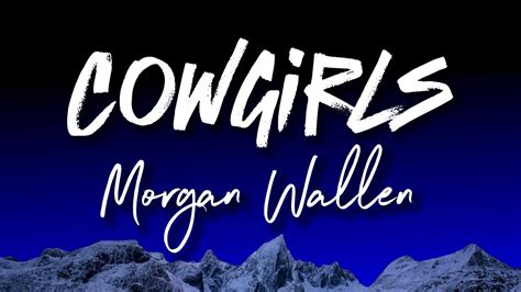 Morgan Wallen Cowgirls Ft Ernest Cover Lyrics Youtube