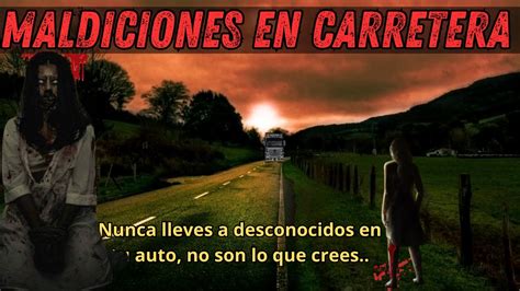 Historias REALES De Terror En Carretera Relatos De Terror YouTube