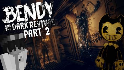 Hide And Seek With The Lost Ones Bendy And The Dark Revival Part 2