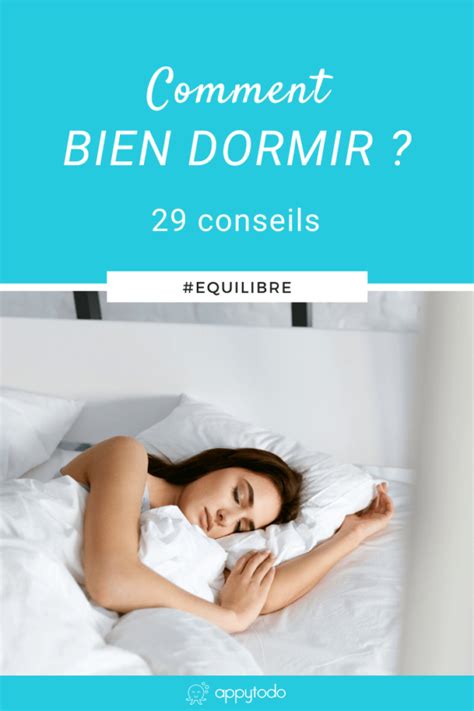 Comment Bien Dormir 29 Conseils Pour Bien Dormir Appytodo