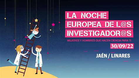 La Noche Europea De Los Investigadores 2022