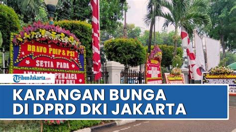 Karangan Bunga Banjiri Gedung Dprd Dki Minta Kawal Uang Rakyat Yang