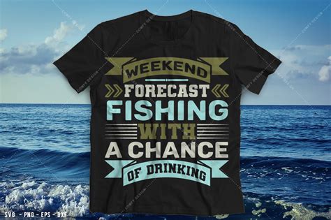 Weekend Forecast Fishing With A Chance Graphic By Comfy Design