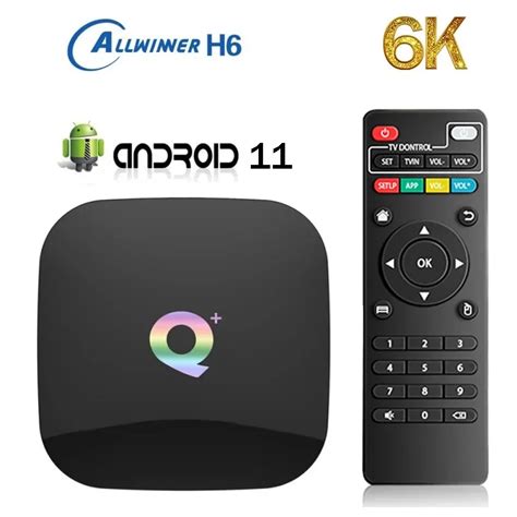 Q Plus Smart Tv Box Android 11 0 Allwinner H6 PK S905 Quad Core HD 6K