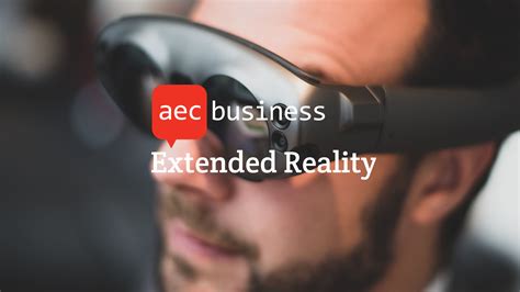 Extended Reality News 7/2022 - AEC Business