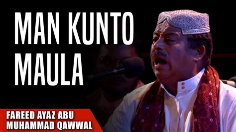 All Time Best Qawwali Hit Qawali Man Kunto Maula Fareed Ayaz