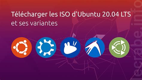 Télécharger Les Iso Dubuntu 2004 Lts Et Ses Variantes Le Crabe Info