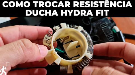 COMO TROCAR A RESISTÊNCIA DO CHUVEIRO DUCHA HYDRA FIT YouTube