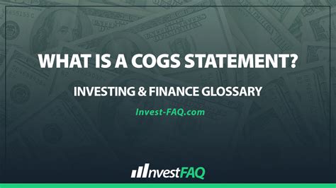 What Is A Cost Of Goods Sold Statement Investment Faq