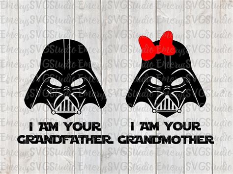 Svg Jpeg Dxf Pdf File I Am Your Grandfather Grandmother Star Wars Darth