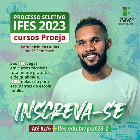 O Proeja Envolve Cursos De - Ainda estão abertas as inscrições para os cursos Proeja! | Ifes ...