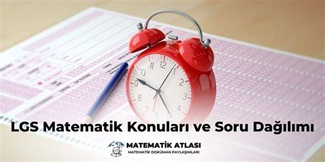 2024 LGS Matematik Konuları ve Soru Dağılımı MEB