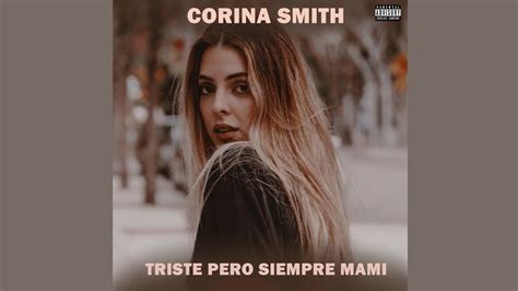 Corina Smith Triste Pero Siempre Mami Audio Oficial YouTube